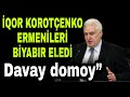İqor Korotçenko Erməniləri Biyabır Elədi: Davay Domoy...