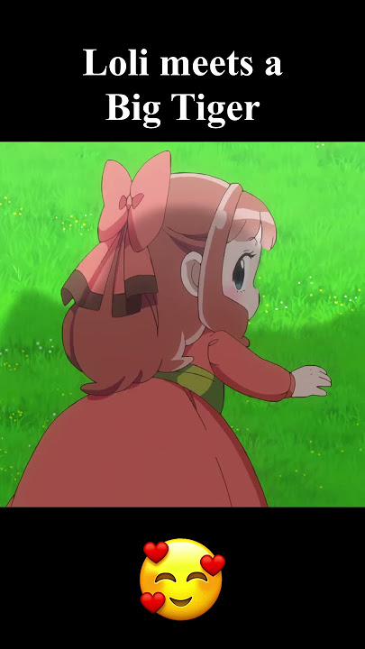 Big Tiger! #anime #animeedit #anime2023 #cute #loli #kawaii #amv #tiger #beautiful