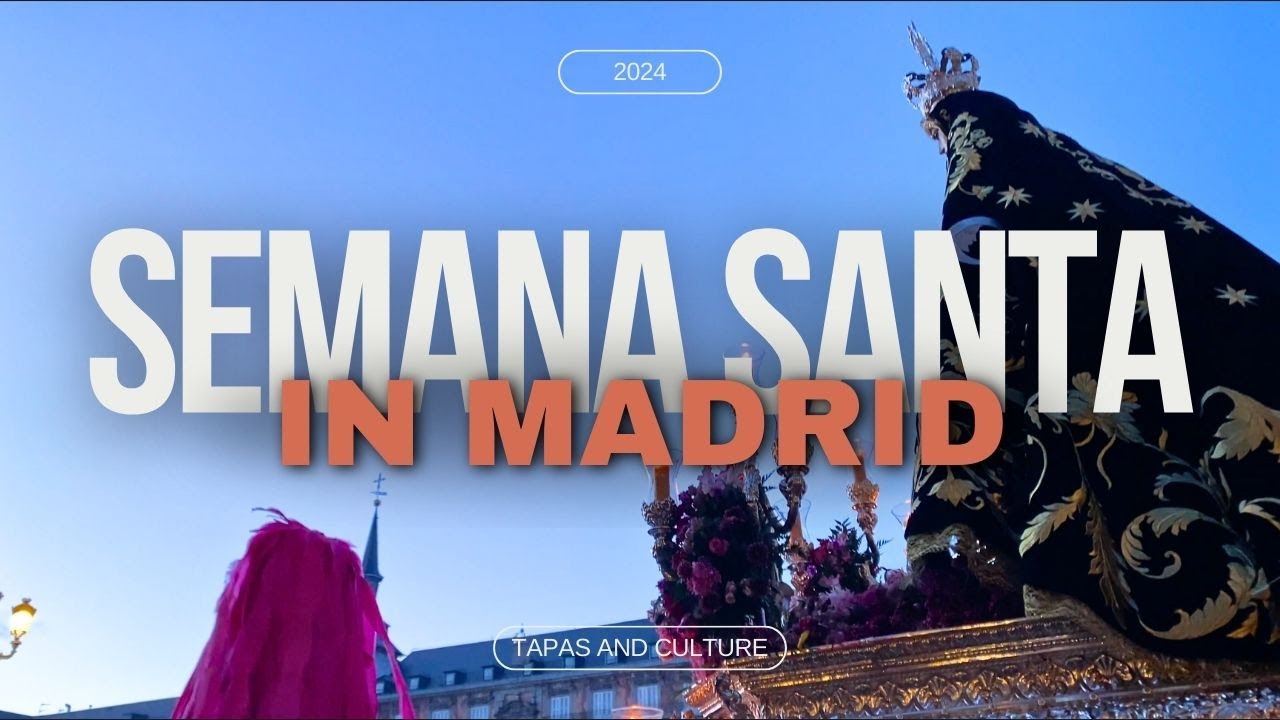 Semana Santa in Madrid! What to see and where to eat!