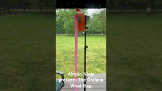 The Graham Wind Flag #shooting #airgun #100yardbenchrest