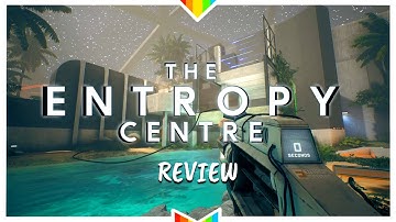THE ENTROPY CENTRE – Great Fun... Until it Isn