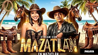 STREAM CON MAZATLAN PLAYA / AIDA MERLANO / #colombia #medellin
