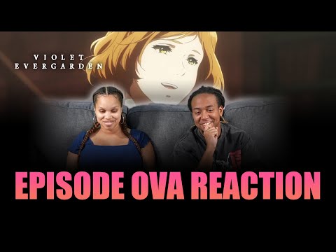 Everytime I Close My Eyes | Violet Evergarden OVA Reaction
