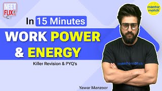 In 15 Minutes | Work Power & Energy | Revise with me! | Physics | Mentor Match