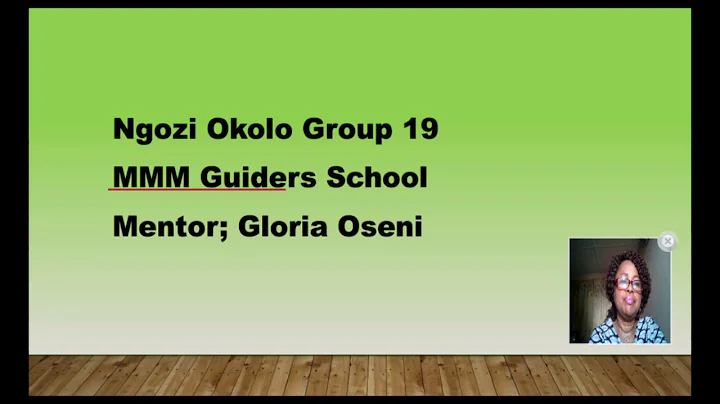 Ngozi Okolo   MMM Group 19 ; Guider:  Gloria Oseni