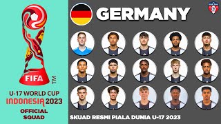 GERMANY U-17 SQUAD WORLD CUP INDONESIA 2023 | FIFA U-17 World Cup Indonesia 2023™