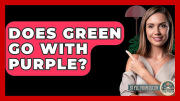 Does Green Go With Purple? - Style Your Decor