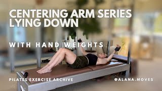 Centering Arms Lying Down (with or without hand weights)