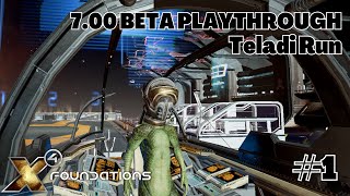 X4 Foundation 7.00 BETA Second Playthrough Teladi Run Part 1