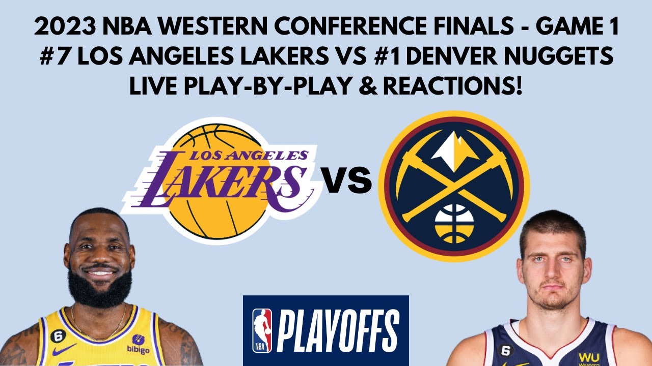 2023 Western Conference Finals Game 1 Lakers vs Nuggets (Live Play