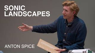 Uncovering British sonic landscapes with Anton Spice – The Listening Room Uncovering British sonic landscapes with Anton Spice – The Listening Room