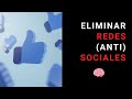 Minimalismo Digital: ¿eliminar las redes sociales?