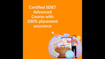 Certified SDET Advanced Course with 100% placement assurance