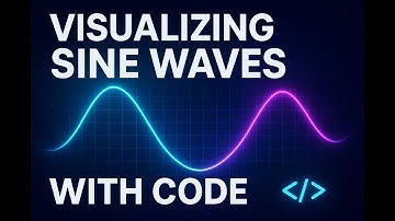 Visualizing Sine Waves with Code | See the Math Behind Sound, Light & Signals 🌊✨