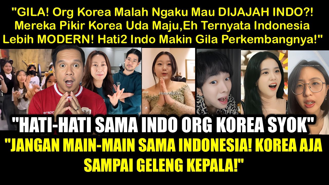 GILA! Org Korea Ngaku Mau Dijajah Indo? Korea Maju Tapi Indo LEBIH GILA MODENNYA! Hati2 Sama Indo!
