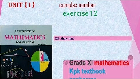 Q8.show that complex number kpk first year mathematics
