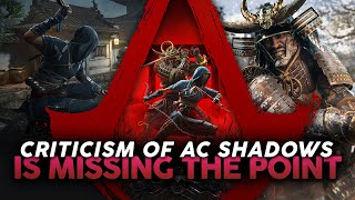 The Assassin’s Creed Shadows Criticism is WRONG, Here's Why