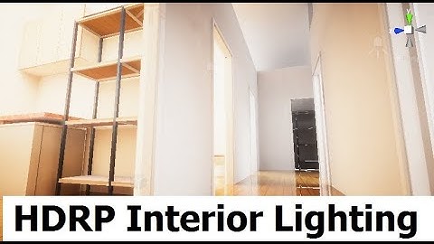 HDRP Interior Lighting Tutorial Part 1