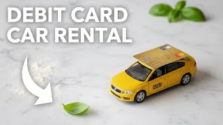 How can I rent a car from Hertz with a debit card? - Step by Step