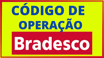 Qual a operação da conta corrente do Bradesco?