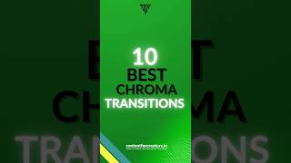 10 Free Chroma Transitions for Creators! | Shorts