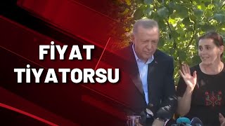 Erdoğan'ın fiyat beklentisini sorduğu kişiler AKP ilçe yöneticisi ve eşi çıktı