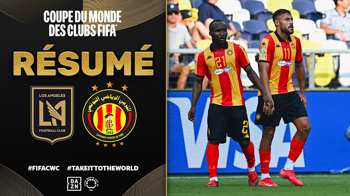 Résumé de Los Angeles FC  vs. Esperance Tunis | Coupe du Monde des Clubs | Groupe D