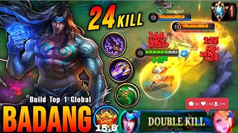24 Kills + MANIAC!! Offlane Badang MVP: 15.6 - Build Top 1 Global Badang ~ MLBB