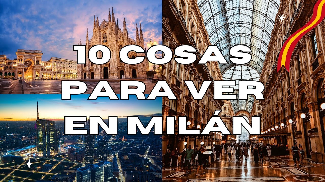 10 Cosas para ver en MILÁN - GUÍA TURÍSTICA