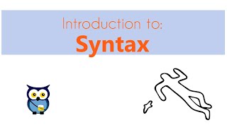 Introduction to Syntax