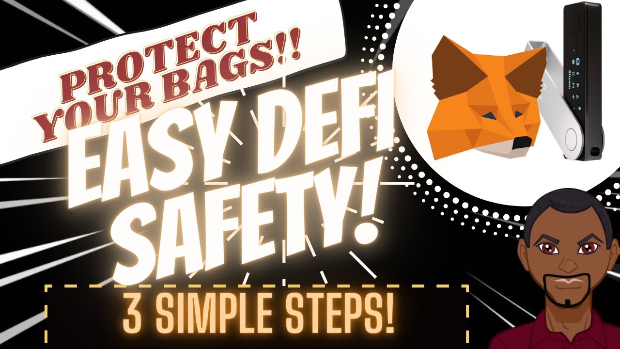 DEFI SAFETY REVIEW - 3 STEPS TO SAFETY IN DEFI FINAL