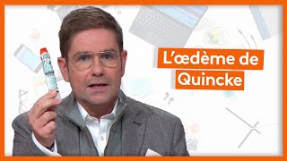 Santé  L'œdème de Quincke