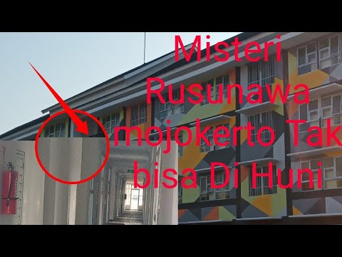 Misteri rusunawa mojokerto, tak bisa di huni