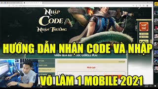 Code game Võ Lâm Truyền Kỳ 1 Mobile, cách nhập giftcode mới nhất