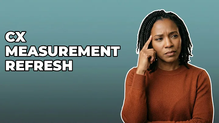 When do customer experience measurement strategies need updating?