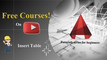 AutoCAD Basics | Annotation Panel | TABLE