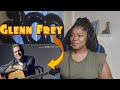 Glenn Frey - The one you love REACTION!