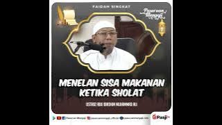 Faidah Singkat : MENELAN SISA MAKANAN KETIKA SHOLAT