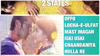 2 States (2014) Songs Jukebox | Arjun Kapoor, Alia Bhatt