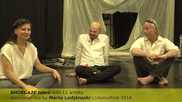 Talking through V4+ SHOEGAZE team; lorgennale a home festival and closing circle of L1danceFest 2018