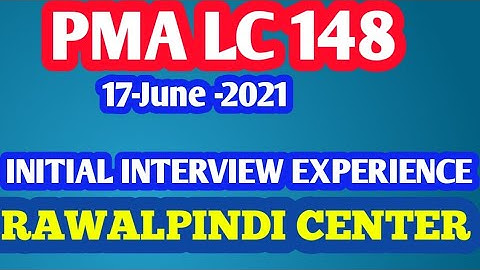 || PMA LC-148 || INTERVIEW EXPERIENCE |  RAWALPINDI CENTER | | 17 June 2021 | ARMY INITIAL TEST |