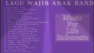 Lagu barat wajib anak band rock , slow , slow rock , top forty