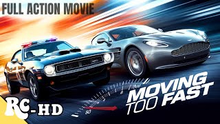 MOVIN' TOO FAST