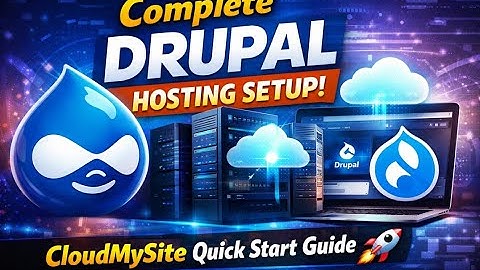 Complete Drupal Hosting Setup | CloudMySite Quick Start Guide 🚀