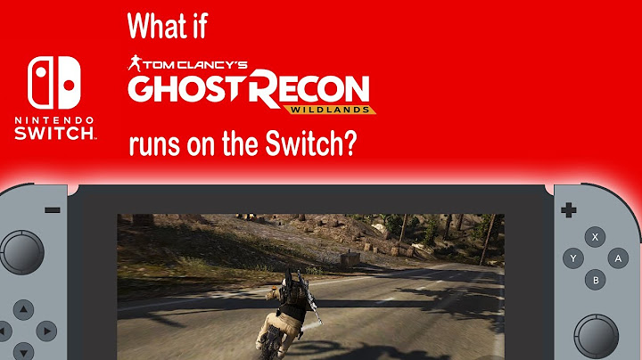 What if it runs on the Switch EP.1: Tom Clancy's Ghost Recon Wildlands