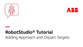 Adding Approach and Depart Targets | Robotstudio Tutorial