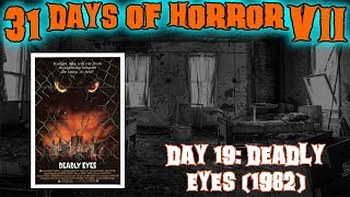 Day 19: Deadly Eyes (1982) | Scream Factory