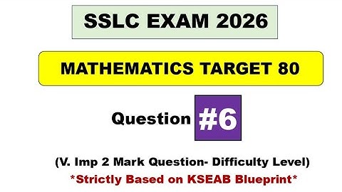 ഗണിത ലക്ഷ്യം 80/80 :: ചോദ്യം #6 :: യഥാർത്ഥ സംഖ്യകൾ :: Imp 2 മാർക്ക് ചോദ്യം