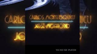 Ya No Se Puede - Carlos Montesquieu & José Montoro (8D AUDIO)