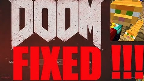 Doom 4 2016 Crash CTD -  Working FIX